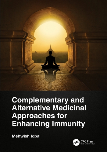 Бумажная книга «Complementary and Alternative Medicinal Approaches for Enhancing Immunity», автор Мехвиш Икбал - фото №1