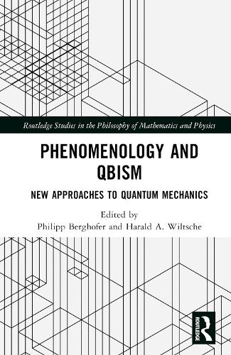 [object Object] «Phenomenology and QBism: New Approaches to Quantum Mechanics» - фото №1