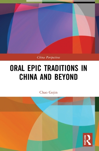 [object Object] «Oral Epic Traditions in China and Beyond», автор Чао Гецзінь - фото №1