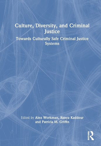 Паперова книга «Culture, Diversity, and Criminal Justice: Towards Culturally Safe Criminal Justice Systems» - фото №1
