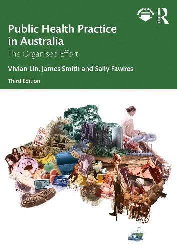 Бумажная книга «Public Health Practice in Australia: The Organised Effort», авторов Джеймс Смит, Салли Фоукс, Вивиан Лин - фото №1