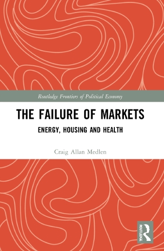 Паперова книга «The Failure of Markets: Energy, Housing and Health», автор Крейг Аллан Медлен - фото №1