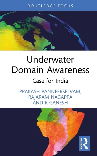 Бумажная книга «Underwater Domain Awareness: Case for India», авторов Пракаш Паннерсельвам, Р Ганеш, Раджарам Нагаппа - фото №1