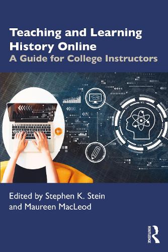 Бумажная книга «Teaching and Learning History Online: A Guide for College Instructors» - фото №1