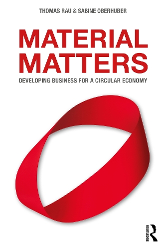 Паперова книга «Material Matters: Developing Business for a Circular Economy», авторів Сабіна Оберхубер, Томас Рау - фото №1