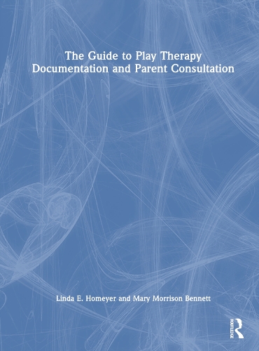 Паперова книга «The Guide to Play Therapy Documentation and Parent Consultation», авторів Лінда Е. Хомайєр, Мері Моррісон Беннетт - фото №1