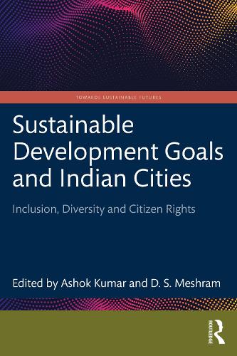 Паперова книга «Sustainable Development Goals and Indian Cities: Inclusion, Diversity and Citizen Rights» - фото №1