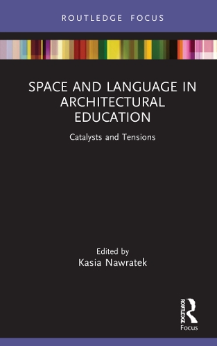 Паперова книга «Space and Language in Architectural Education: Catalysts and Tensions» - фото №1