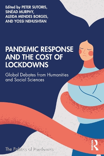 Паперова книга «Pandemic Response and the Cost of Lockdowns: Global Debates from Humanities and Social Sciences» - фото №1