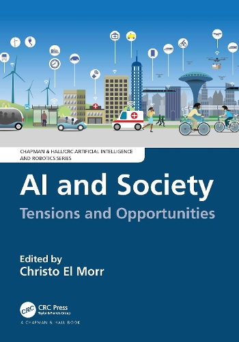 Бумажная книга «AI and Society: Tensions and Opportunities», автор Кристо Эль Морр - фото №1