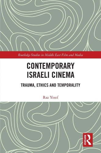 Бумажная книга «Contemporary Israeli Cinema: Trauma, Ethics and Temporality», автор Раз Йосеф - фото №1
