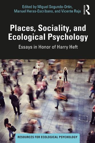 Бумажная книга «Places, Sociality, and Ecological Psychology: Essays in Honor of Harry Heft» - фото №1