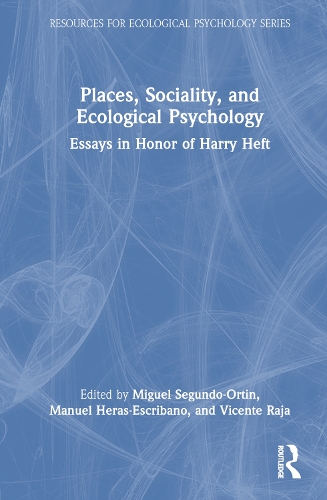 Бумажная книга «Places, Sociality, and Ecological Psychology: Essays in Honor of Harry Heft» - фото №1