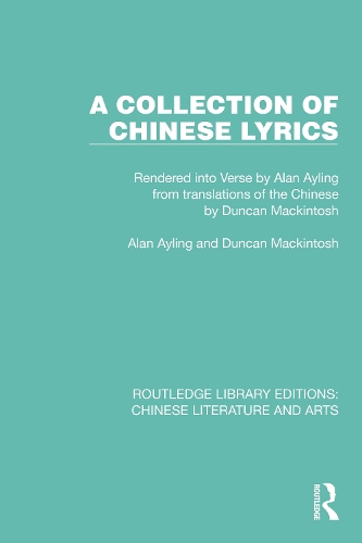 Бумажная книга «A Collection of Chinese Lyrics: Rendered into Verse by Alan Ayling from translations of the Chinese by Duncan Mackintosh», авторов Алан Айлинг, Дункан Макинтош - фото №1