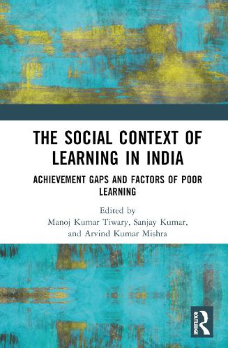 Паперова книга «The Social Context of Learning in India: Achievement Gaps and Factors of Poor Learning» - фото №1