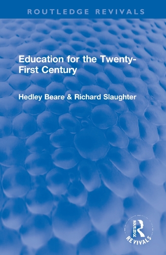 Бумажная книга «Education for the Twenty-First Century», авторов Хедли Бир, Ричард Слотер - фото №1