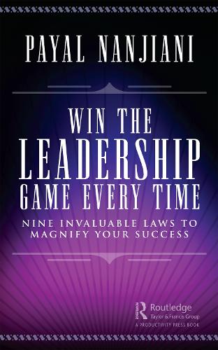 Паперова книга «Win the Leadership Game Every Time: Nine Invaluable Laws to Magnify Your Success», автор Паял Нанджані - фото №1