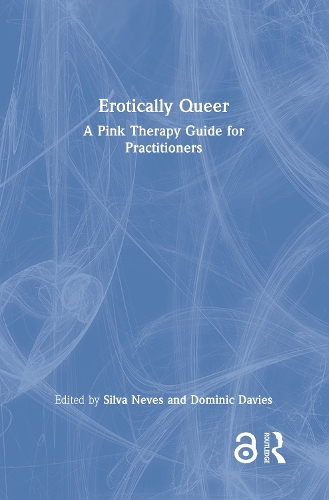 Бумажная книга «Erotically Queer: A Pink Therapy Guide for Practitioners» - фото №1