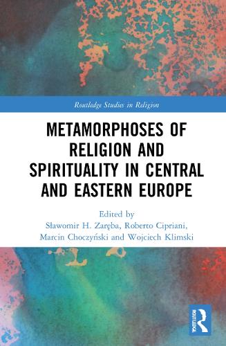 Бумажная книга «Metamorphoses of Religion and Spirituality in Central and Eastern Europe» - фото №1