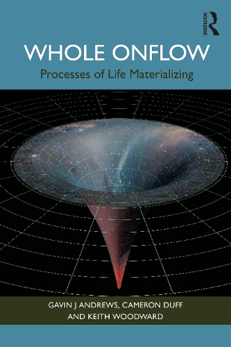 Бумажная книга «Whole Onflow: Processes of the World Materializing», автор Гэвин Дж. Эндрюс - фото №1