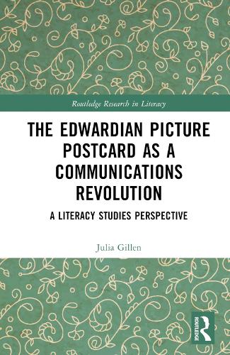 Паперова книга «The Edwardian Picture Postcard as a Communications Revolution: A Literacy Studies Perspective», автор Джулія Гіллен - фото №1