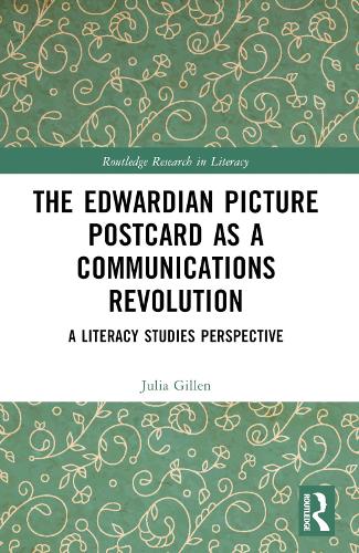 Бумажная книга «The Edwardian Picture Postcard as a Communications Revolution: A Literacy Studies Perspective», автор Джулия Гиллен - фото №1