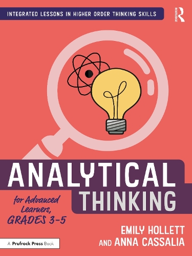 Бумажная книга «Analytical Thinking for Advanced Learners, Grades 3–5», авторов Анна Кассалия, Эмили Холлетт - фото №1