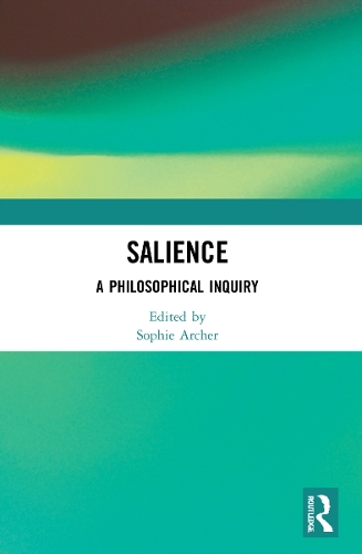 Бумажная книга «Salience: A Philosophical Inquiry» - фото №1