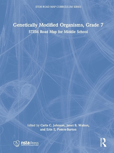 Паперова книга «Genetically Modified Organisms, Grade 7: STEM Road Map for Middle School» - фото №1