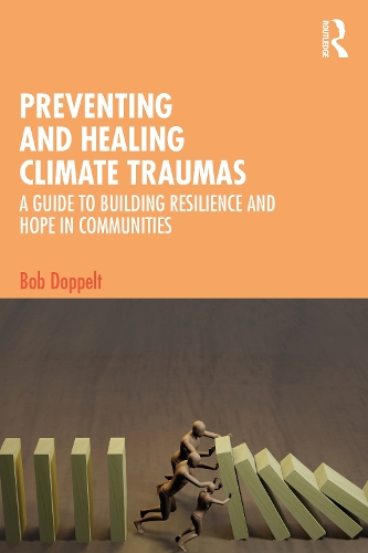 Бумажная книга «Preventing and Healing Climate Traumas: A Guide to Building Resilience and Hope in Communities», автор Боб Доппельт - фото №1