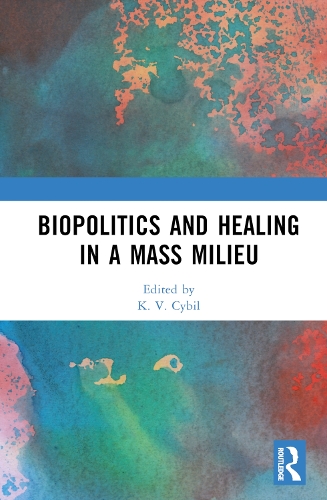 Бумажная книга «Biopolitics and Healing in a Mass Milieu» - фото №1