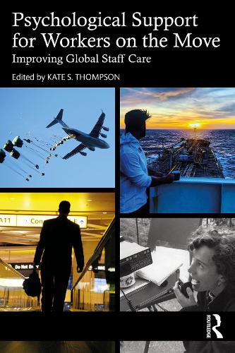 Паперова книга «Psychological Support for Workers on the Move: Improving Global Staff Care» - фото №1
