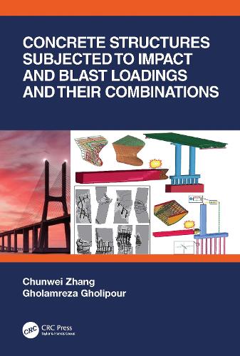 Бумажная книга «Concrete Structures Subjected to Impact and Blast Loadings and Their Combinations», авторов Чуньвэй Чжан, Голамреза Голипур - фото №1