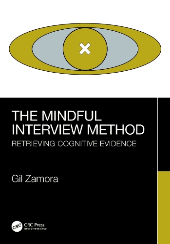 Бумажная книга «The Mindful Interview Method: Retrieving Cognitive Evidence», автор Гил Замора - фото №1