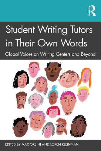 [object Object] «Student Writing Tutors in Their Own Words: Global Voices on Writing Centers and Beyond» - фото №1
