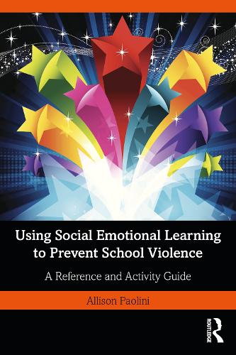 Паперова книга «Using Social Emotional Learning to Prevent School Violence: A Reference and Activity Guide», автор Еллісон Паоліні - фото №1
