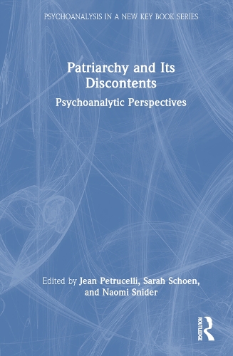 Бумажная книга «Patriarchy and Its Discontents: Psychoanalytic Perspectives» - фото №1