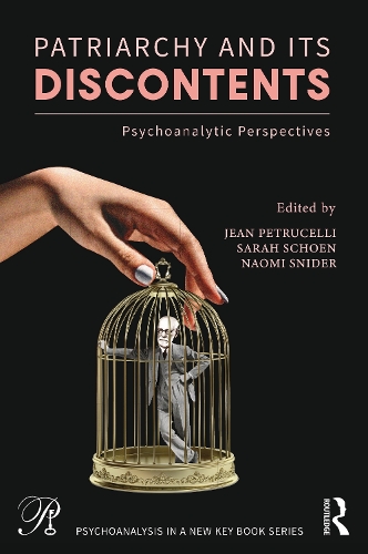 Бумажная книга «Patriarchy and Its Discontents: Psychoanalytic Perspectives» - фото №1