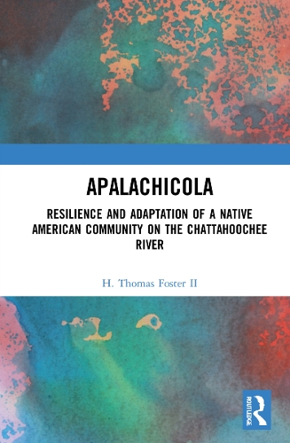 Бумажная книга «Apalachicola: Resilience and Adaptation of a Native American Community on the Chattahoochee River», автор Х. Томас Фостер II - фото №1