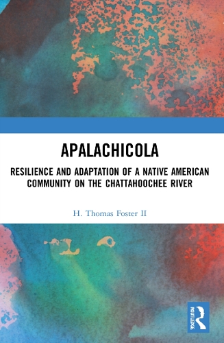 Бумажная книга «Apalachicola: Resilience and Adaptation of a Native American Community on the Chattahoochee River», автор Х. Томас Фостер II - фото №1