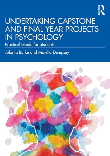 [object Object] «Undertaking Capstone and Final Year Projects in Psychology: Practical Guide for Students», авторів Джоланта Берк, Маджелла Демпсі - фото №1
