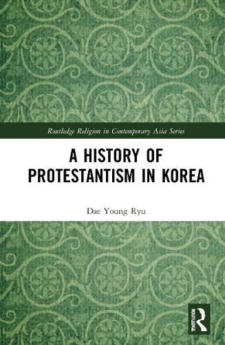Бумажная книга «A History of Protestantism in Korea», автор Дэ Ён Рю - фото №1