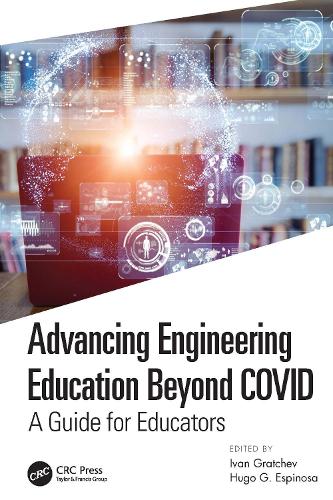 Бумажная книга «Advancing Engineering Education Beyond COVID: A Guide for Educators» - фото №1