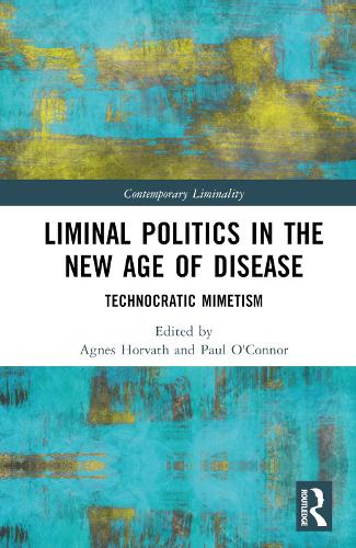 [object Object] «Liminal Politics in the New Age of Disease: Technocratic Mimetism» - фото №1