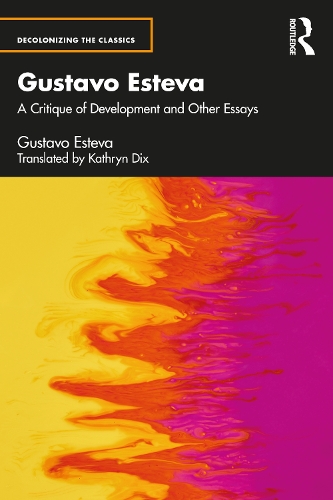 Паперова книга «Gustavo Esteva: A Critique of Development and other essays», автор Густаво Естева - фото №1
