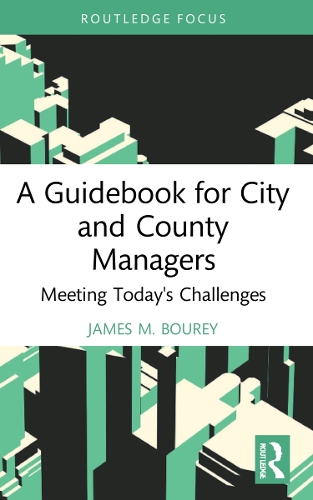 Бумажная книга «A Guidebook for City and County Managers: Meeting Today's Challenges», автор Джеймс М. Бури - фото №1