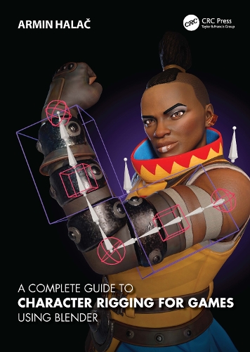 [object Object] «A Complete Guide to Character Rigging for Games Using Blender», автор Армін Халач - фото №1