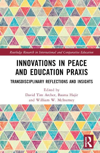 Бумажная книга «Innovations in Peace and Education Praxis: Transdisciplinary Reflections and Insights» - фото №1