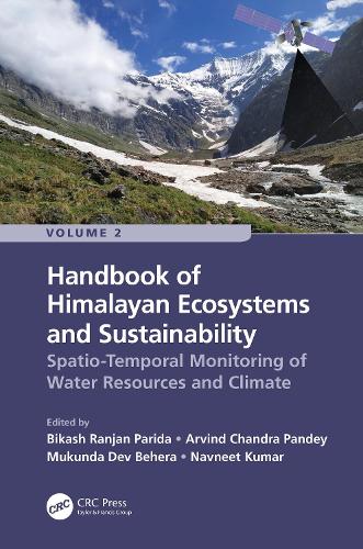 Бумажная книга «Handbook of Himalayan Ecosystems and Sustainability, Volume 2: Spatio-Temporal Monitoring of Water Resources and Climate» - фото №1
