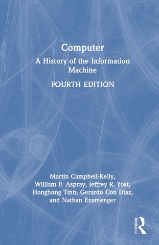 [object Object] «Computer: A History of the Information Machine», авторів Херардо Кон Діас, Хонг Хонг Тінн, Джеффрі Р. Йост, Вільям Ф. Аспрей - фото №1